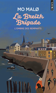 LA BREIZH BRIGADE - TOME 3 - L'OMBRE DES REMPARTS