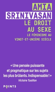 LE DROIT AU SEXE - LE FEMINISME AU VINGT-ET-UNIEME SIECLE