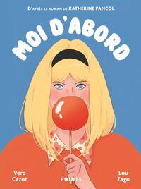 MOI D'ABORD - ROMAN GRAPHIQUE