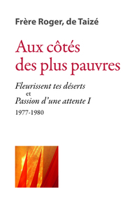 Aux côtés des plus pauvres - « Fleurissent tes déserts » et « Passion d’une attente I » 1977-1980