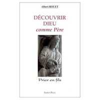 Découvrir Dieu comme Père