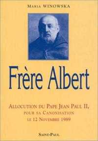 FRERE ALBERT - ALLOCUTION DU PAPE JEAN PAUL II, POUR SA CANONISATION LE 12 NOVEMBRE 1989