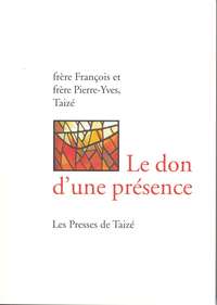 Le don d’une présence