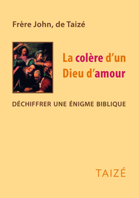 La colère d'un Dieu d'amour