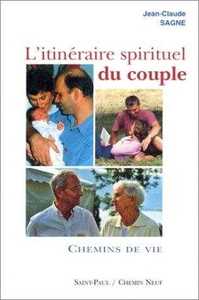 L'itinéraire spirituel du couple, tome 2 - Chemins de vie
