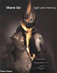 LILIANE LIJN LIGHT AND MEMORY /ANGLAIS