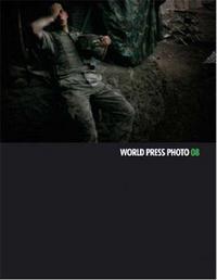 WORLD PRESS PHOTO 2008 (ANGLAIS)