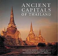 Ancient Capitals of Thailand /anglais