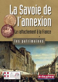La Savoie de l'annexion le rattachement à la France