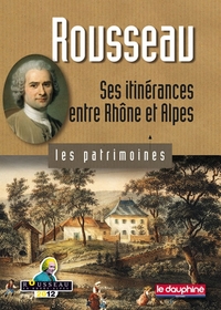 Rousseau ses itinérances entre Rhône Alpes