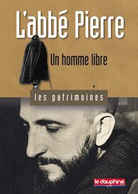 L'Abbé Pierre un homme libre