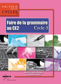 Faire de la grammaire au CE2 - cycle 3