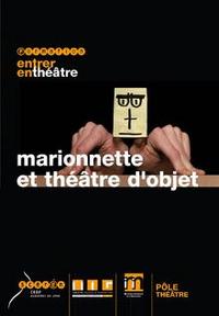 La marionnette, de l'objet manipulé à l'objet théâtral