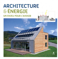 Architecture et énergie - Un enjeu pour l'avenir