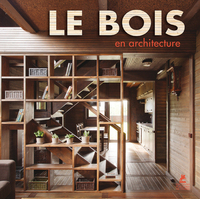 LE BOIS EN ARCHITECTURE