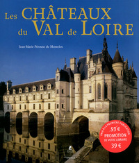 LES CHATEAUX DU VAL DE LOIRE