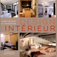 Désign intérieur - Inspirations et tendances