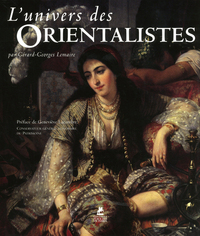 L'UNIVERS DES ORIENTALISTES