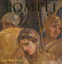 POMPEI - L'ANTIQUITE RETROUVEE