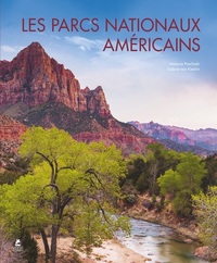 LES PARCS NATIONAUX AMERICAINS