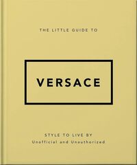The Little Guide to Versace - (version française)
