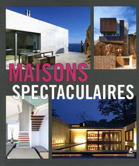 Maisons spectaculaires