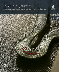 La ville aujourd'hui - Nouvelles tendances en urbanisme