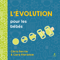 L'EVOLUTION POUR LES BEBES