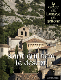 SAINT-GUILHEM-LE-DESERT - LA GRACE DE L'ABBAYE DE GELLONE