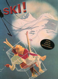 SKI ! LIVRE AVEC 8 POSTERS DETACHABLES PUBLICITAIRES RETRO