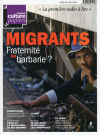 FRANCE CULTURE PAPIERS - NUMERO 16 - HIVER 2015 - VOL16