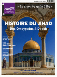 FRANCE CULTURE PAPIERS - NUMERO 15 - AUTOMNE 2015 - VOL15