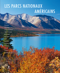 LES PARCS NATIONAUX AMERICAINS DU NORD ET DE L'EST