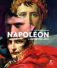 NAPOLEON OU L'EMPIRE DES ARTS
