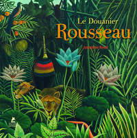 LE DOUANIER ROUSSEAU