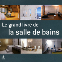 Le grand livre de la salle de bains