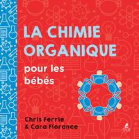 LA CHIMIE ORGANIQUE POUR LES BEBES