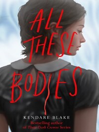 ALL THESE BODIES