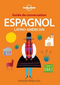 Guide de conversation espagnol latino-américain 7ed