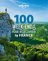 100 week-ends pour redécouvrir la France
