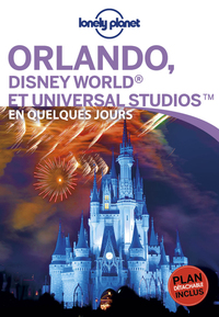 Orlando et Walt Disney World Ressort En quelques jours 1ed