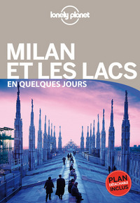Milan et les lacs en quelques jours 2ed