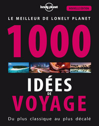 1000 idées de voyages 4ed