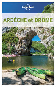L'Essentiel de l'Ardèche et la Drôme