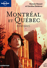 Montréal et Québec - Itinéraires