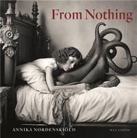 Annika NordenskiOld: From Nothing /anglais