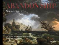 Abandon Ship : Shipwreck in Art /anglais