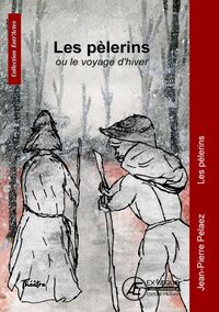 LES PELERINS OU LE VOYAGE D'HIVER