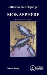 MONASPHERE - SCIENCE-FICTION-ANTICIPATION