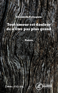 TOUT AMOUR EST DOULEUR DE N'ETRE PAS PLUS GRAND.